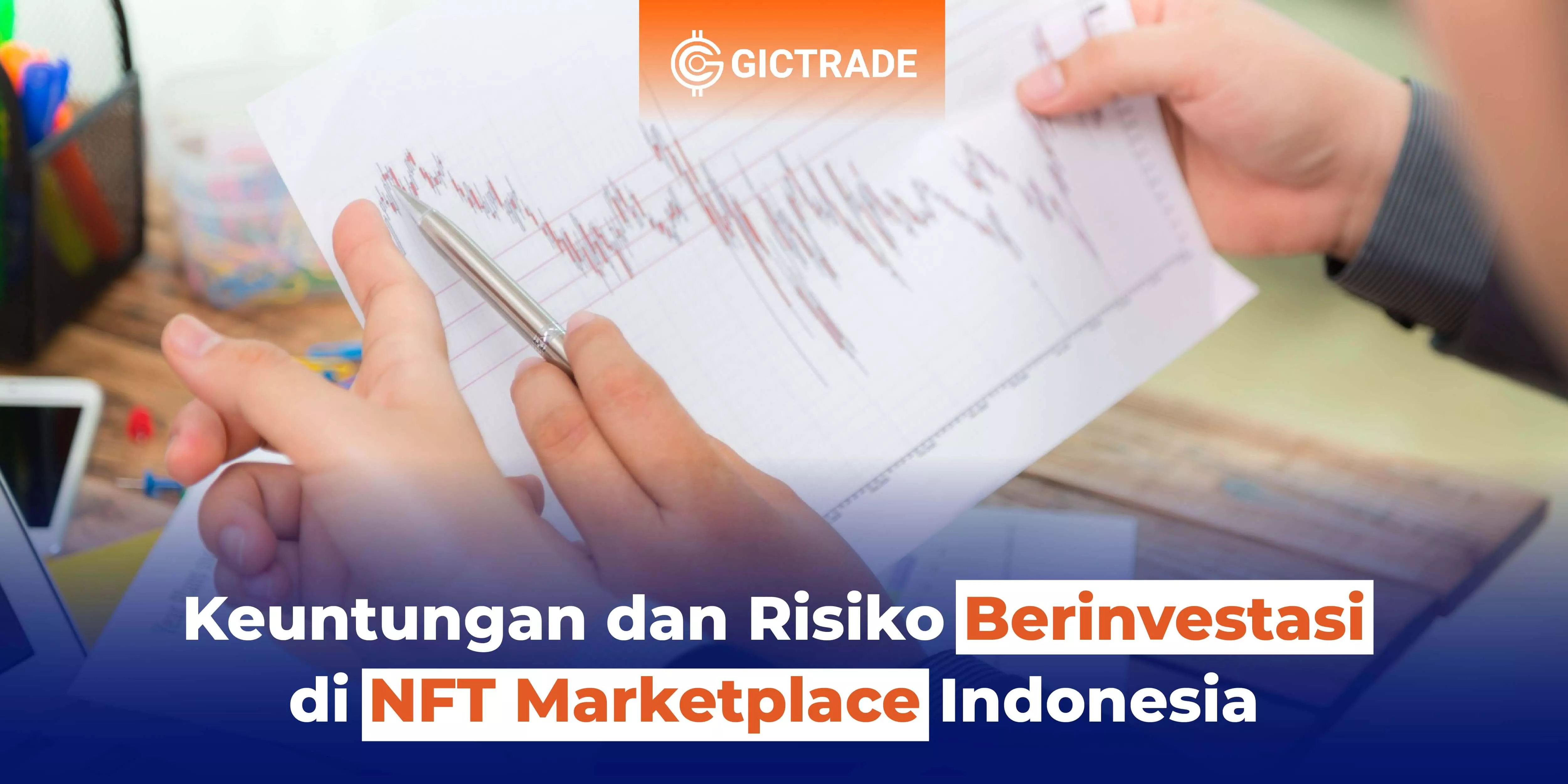 Keuntungan dan Risiko Berinvestasi di NFT 